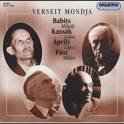 Áprily Lajos - Verseit Mondja: Babits Mihaly Kassak Lajos Aprily