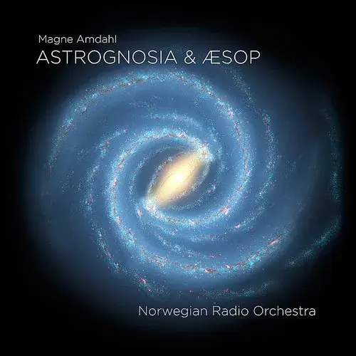 Norwegian Radio Orchestra - Astrognosia & Aesop