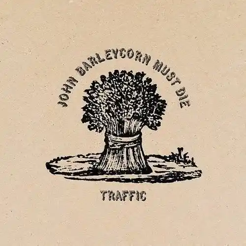 Final Sale Traffic - John Barleycorn Must Die